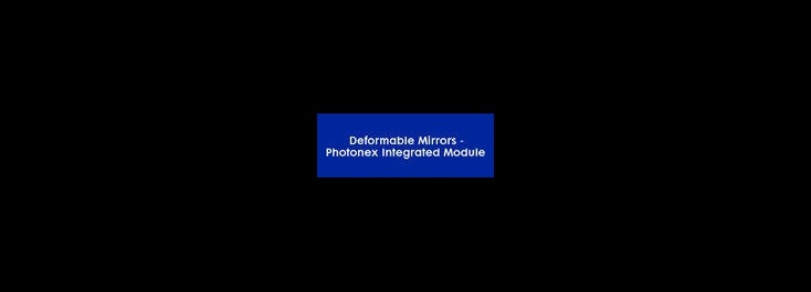 Deformable Mirrors Photonex Integrated Module