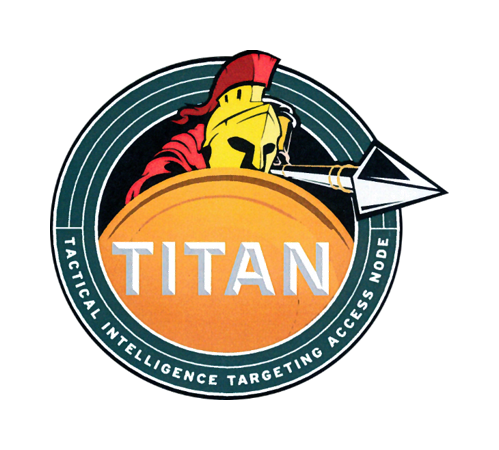 Tactical Intelligence Targeting Access Node (TITAN) system logo Tactical Intelligence Targeting Access Node (TITAN)